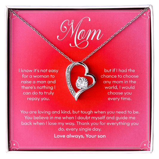 Mom, I would Choose You Love Your Son Necklace